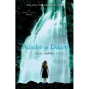 Awake at Dawn -- C. C. Hunter